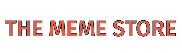 The Meme Store