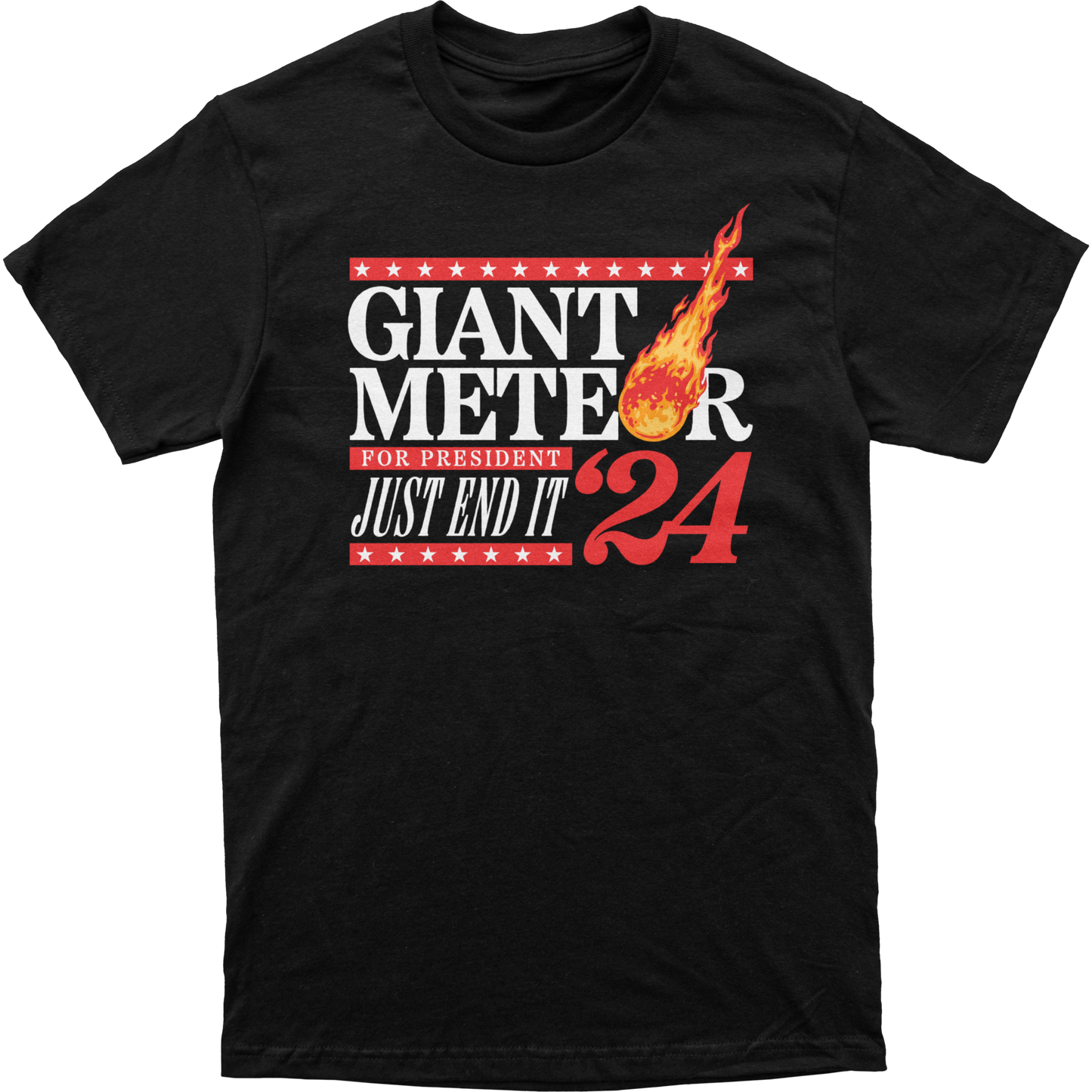 Giant Meteor for President Tee