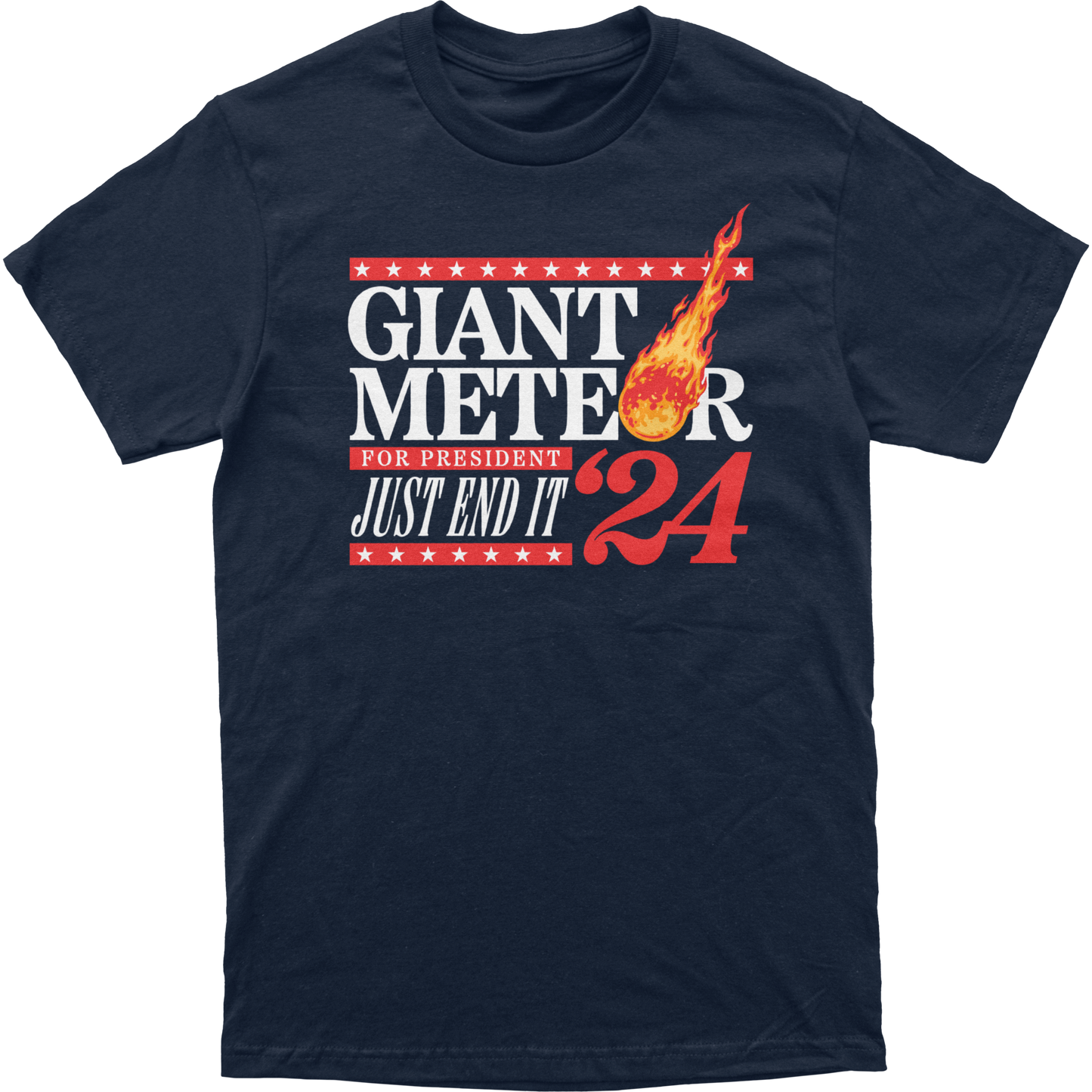 Giant Meteor for President Tee